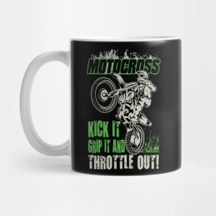 MOTCROSS KICK IT GRIP IT THROTTLE OUT Mug